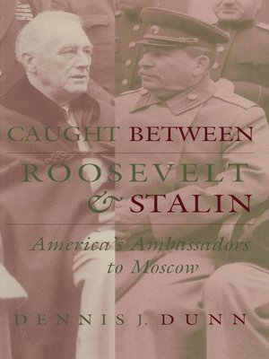 cover image of Caught between Roosevelt and Stalin